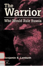 THE WARRIOR WHO WOULD RULE RUSSIA