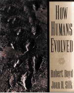 HOW HUMANS EVOLVED