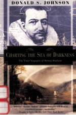 CHARTING THE SEA OF DARKNESS:THE FOUR VOYAGES OF HENRY HUDSON