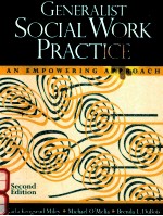 GENERALIST SOCIAL WORK PRACTICE:AN EMPOWERING APPROACH