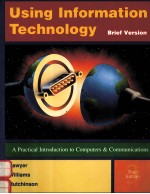 USING INFORMATION TECHNOLOGY BRIEF VERSION THIRD EDITION