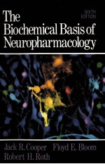 THE BIOCHEMICAL BASIS OF NEUROPHARMACOLOGY