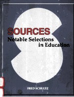 SOURCES:NOTABLE SELECTIONS IN EDUCATION