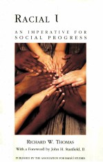 RACIAL UNITY:AN IMPERATIVE FOR SOCIAL PROGRESS