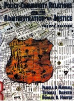 POLICE-COMMUNITY RELATIONS AND THE ADMINISTRATION OF JUSTICE FOURTH EDITION