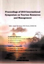 PROCEEDINGS OF 2010 INTERNATIONAL SYMPOSIUM ON TOURISM RESOURCES AND MANAGEMENT