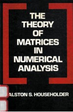 THE THEORY OF MATRICES IN NUMERICAL ANALYSIS