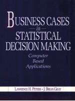 BUSINESS CASES IN STATISTICAL DECISION MAKING:COMPUTER BASED APPLICATIONS