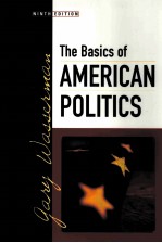 THE BASICS OF AMERICAN POLITICS NINTH EDITION