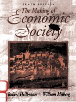 THE MAKING OF ECONOMIC SOCIETY TENTH EDITION