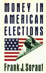 MONEY IN AMERICAN ELECTIONS