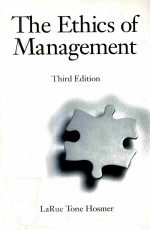 THE ETHICS OF MANAGEMENT THIRD EDITION