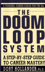 THE DOOM LOOP SYSTEM:A STEP-BY-STEP GUIDE TO CAREER MASTERY