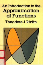 AN INTRODUCTION TO THE APPROXIMATION OF FUNCTIONS