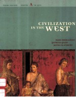 CIVILIZATION IN TEH WEST THIRD EDITION VOLUME A:TO 1500