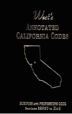 WEST'S ANNOTATED CALIFORNIA CODES:BUSINESS AND PROFESSIONS CODE SECTIONS 22950 TO END