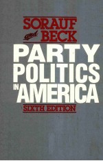 PARTY POLITICS IN AMERICA SIXTH EDITION