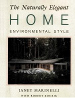 THE NATURALLY ELEGANT HOME ENVIRONMENTAL STYLE