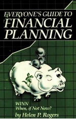 EVERYONE'S GUIDE TO FINANCIAL PLANNING WINN (WHEN IF NOT NOW)