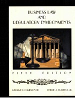 BUSINESS LAW AND REGULATORY ENVIRONMENTS FIFTH EDITION