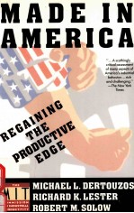 MADE IN AMERICA:REGAINING THE PRODUCTIVE EDGE