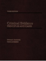 CRIMINAL EVIDENCE PRINCIPLES AND CASES