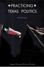 PRACTICING TEXAS POLITICS FIFTH EDITION