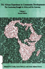 THE AFRICAN EXPERIENCE IN COMMUNITY DEVELOPMENT VOLUME I SECOND EDITION