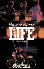 PHYSICAL FITNESS A WAY OF LIFE FOURTH EDITION