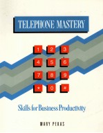 TELEPHONE MASTERY:SKILLS FOR BUSINESS PRODUCTIVITY