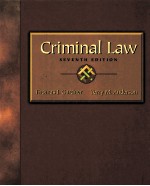 CRIMINAL LAW:PRINCIPLES AND CASES SEVENTH EDITION