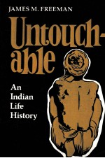 UNTOUCHABLE:AN INDIAN LIFE HISTORY