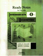 READY NOTES FOR USE WITH INTERMEDIATE ACCOUNTING SIXTH EDITION