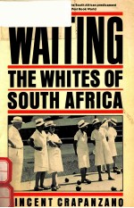 WAITING:THE WHITES OF SOUTH AFRICA