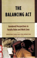 THE BALANCING ACT:GENDERED PERSPECTIVES IN FACULTY ROLES AND WORK LIVES