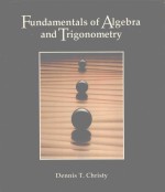 FUNDAMENTALS OF ALGEBRA AND TRIGONOMETRY