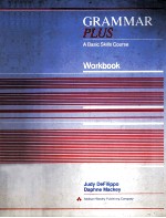 GRAMMAR PLUS:A BASIC SKILLS COURSE FOR ENGLISH LANGUAGE LEARNERS WORK BOOK