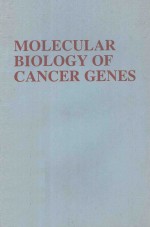 MOLECULAR BIOLOGY OF CANCER GENES