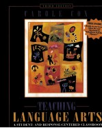 TEACHING LANGUAGE ARTS:A STUDENT-AND RESPONSE-CENTERED CLASSROOM THIRD EDITION