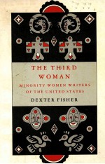 THE THIRD WOMAN:MINORITY WOMEN WRITERS OF THE UNITED STATES