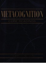 METACOGNITION:CORE READINGS