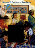 LITERATURE AND THE CHILD THIRD EDITION