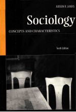 SOCIOLOGY:CONCEPTS AND CHARACTERISTICS TENTH EDITION