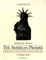 MAKING THE MOST OF THE AMERICAN PROMISE A STUDY GUIDE VOLUME II