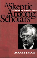 A SKEPTIC AMONG SCHOLARS