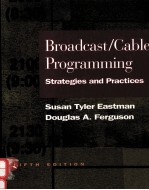 BROADCAST/CABLE PROGRAMMING:STRATEGIES AND PRACTICES FIFTH EDITION