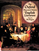 THE OXFORD ILLUSTRATED HISTORY OF ENGLISH LITERATURE