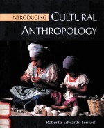 INTRODUCING CULTURAL ANTHROPOLOGY