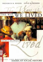 THE WAY WE LIVED:ESSAYS AND DOCUMENTS IN AMERICAN SOCIAL HISTORY FOURTH EDITION VOLUME II 1865-PRESE