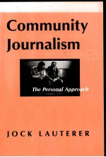 COMMUNITY JOURNALISM:THE PERSONAL APPROACH